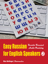 Easy Russian for English Speakers, Vol. 2 (MP3): Speak Russian Like a Russian; Fly on a Russian Spaceship; Talk about Planet Earth and Listen to Yuri Gagarin, William Shakespeare and Anton Chekhov in Russian